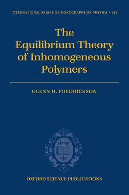 Equilibrium Theory of Inhomogeneous Polymers, The
