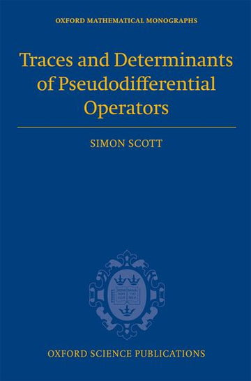Traces and Determinants of Pseudodifferential Operators