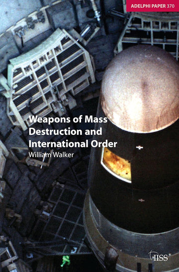Weapons of Mass Destruction and International Order