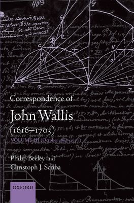 Correspondence of John Wallis (1616-1703): Volume III