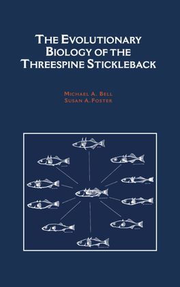 Evolutionary Biology of the Threespine Stickleback, The