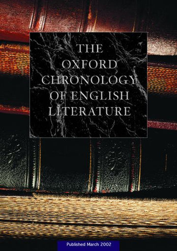 The Oxford Chronology of English Literature