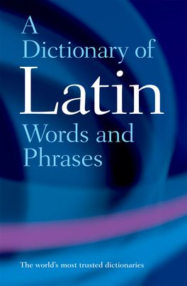 Dictionary of Latin Words and Phrases, A