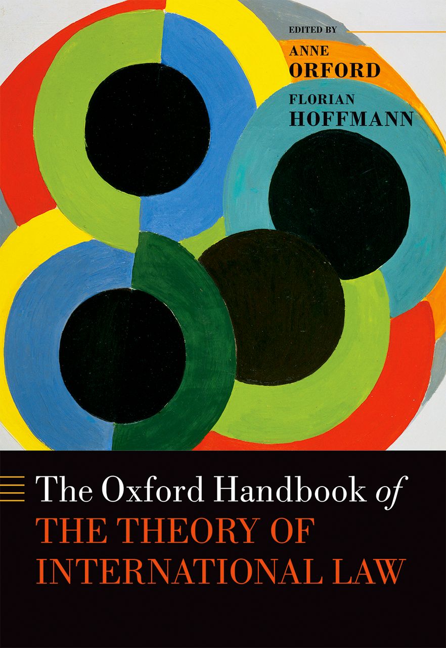 Oxford Handbook of the Theory of International Law, The