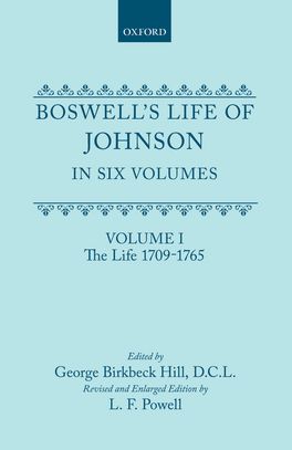Boswell's Life of Johnson in Six Volumes: Volume 1