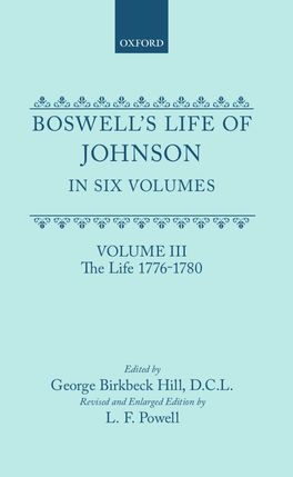 Boswell's Life of Johnson in Six Volumes: Volume III