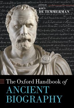 Oxford Handbook of Ancient Biography, The