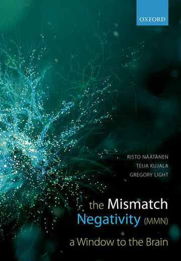 Mismatch Negativity, The