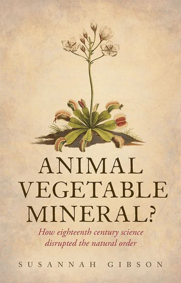 Animal, Vegetable, Mineral