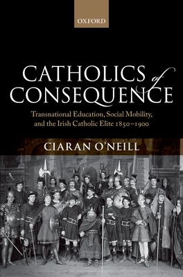 Catholics of Consequence: Transnational Education, Social Mobility,