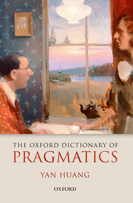 Oxford Dictionary of Pragmatics, The