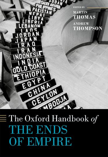 Oxford Handbook of the Ends of Empire, The