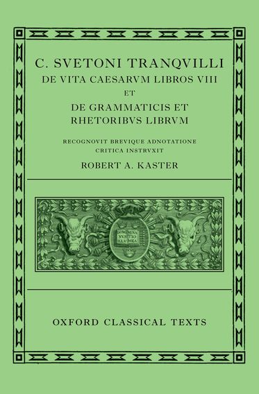 Lives of the Caesars & On Teachers of Grammar and Rhetoric