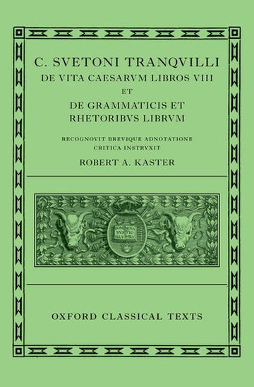 Lives of the Caesars & On Teachers of Grammar and Rhetoric