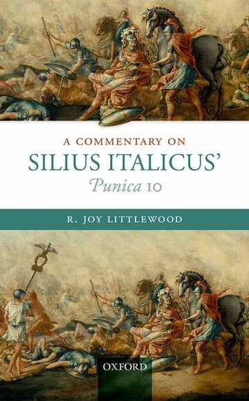 A Commentary on Silius Italicus Punica 10