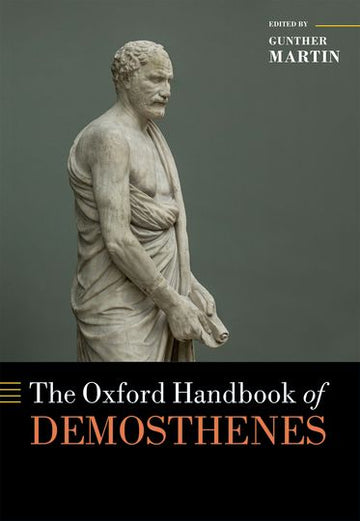 Oxford Handbook of Demosthenes, The