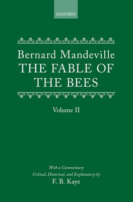 The Fable of the Bees: Or Private Vices, Publick Benefits: Volume II