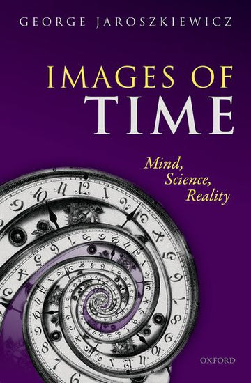 Images of Time Mind, Science, Reality