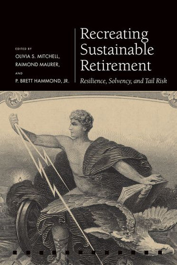 Recreating Sustainable Retirement Resilience, Solvency, and Tail Risk