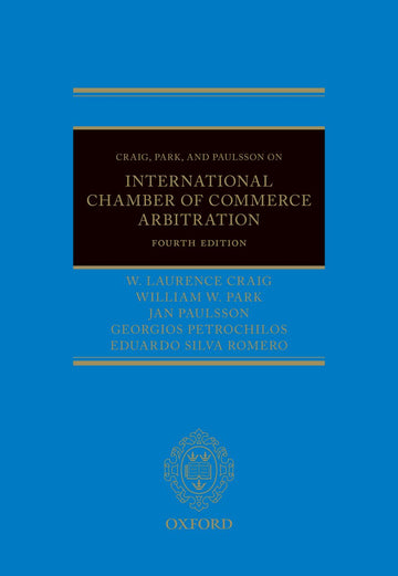 Craig, Park and Paulsson on International Chamber of Commerce Arbitration