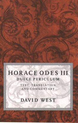 Horace, Odes III: Dulce Periculum
