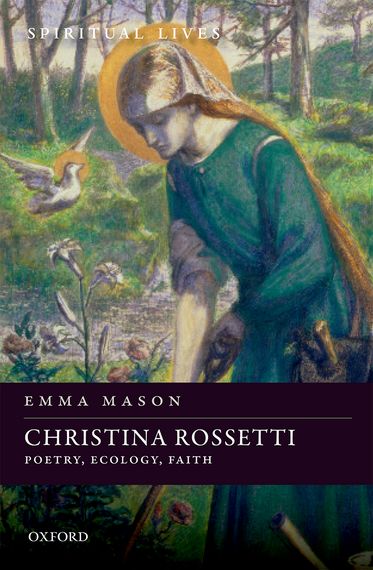 Christina Rossetti Poetry, Ecology, Faith