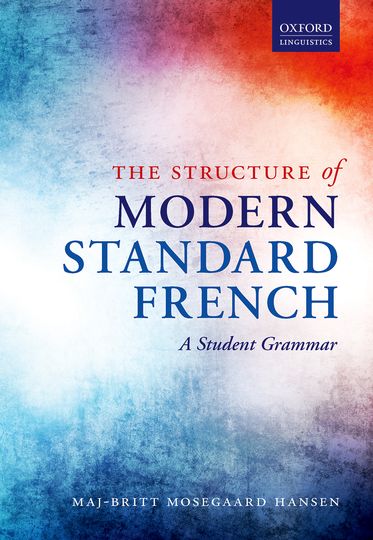 Structure of Modern Standard French: A Student Grammar, The