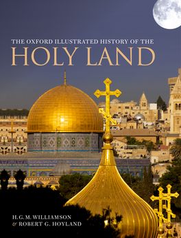Oxford Illustrated History of the Holy Land, The