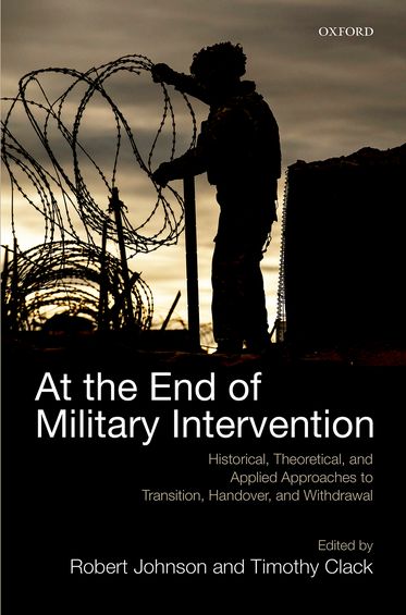 At the End of Military Intervention: Historical, Theoretical and Applied