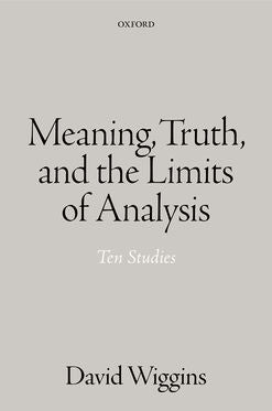 Meaning, Truth, and the Limits of Analysis Ten Studies