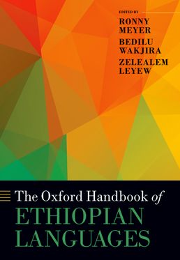 Oxford Handbook of Ethiopian Languages, The