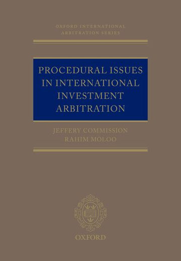 Procedural Issues in International Investment Arbitration