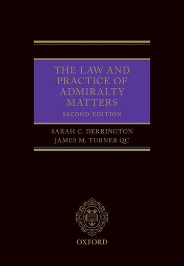 Law and Practice of Admiralty Matters, The
