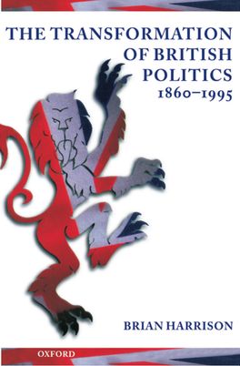 Transformation of British Politics,  1860-1995,  The