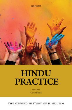 Oxford History of Hinduism Hindu Practice, The
