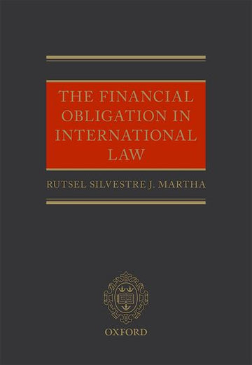 Financial Obligation in International Law, The