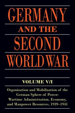 Germany and the Second World War: Volume V/I