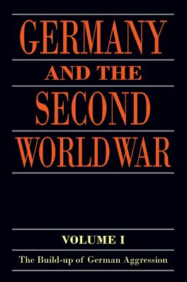 Germany and the Second World War: Volume I