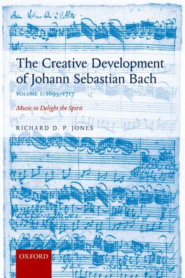 Creative Development of Johann Sebastian Bach Volume I, The