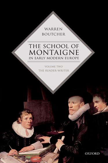 The School of Montaigne in Early Modern Europe, Volume Two