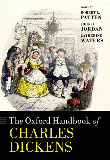 Oxford Handbook of Charles Dickens, The