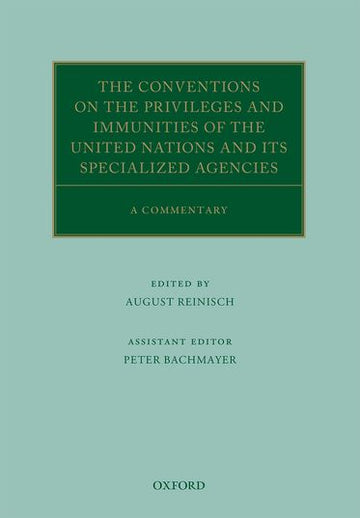 The Conventions on the Privileges and Immunities of the United Nations