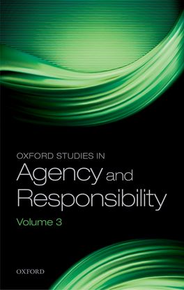 Oxford Studies in Agency & Responsibility