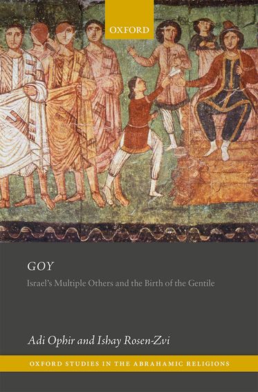 Goy Israel's Multiple Others and the Birth of the Gentile