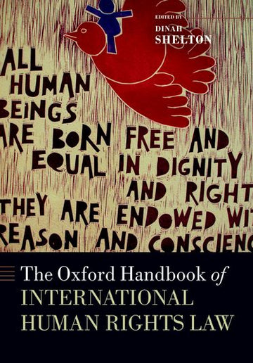 Oxford Handbook of International Human Rights Law, The