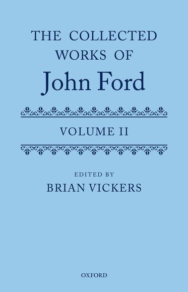 The Complete Works of John Ford, Volume II