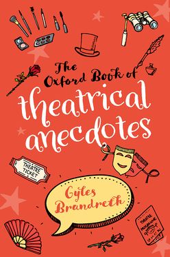 Oxford Book of Theatrical Anecdotes, The