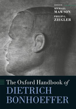 Oxford Handbook of Dietrich Bonhoeffer, The
