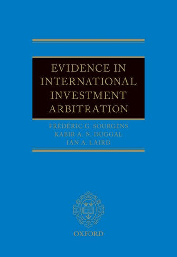 Evidence in International Investment Arbitration