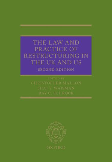 The Law and Practice of Restructuring in the UK and US